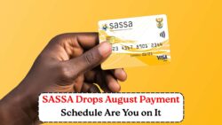 Discover the Full List of SASSA Grant Payment Dates for August 2025